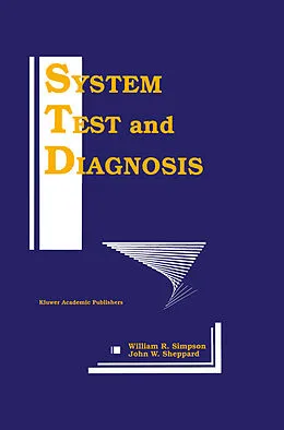 E-Book (pdf) System Test and Diagnosis von William R. Simpson, John W. Sheppard