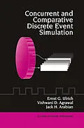 E-Book (pdf) Concurrent and Comparative Discrete Event Simulation von Ernst G. Ulrich, Vishwani D. Agrawal, Jack H. Arabian