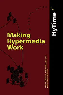 E-Book (pdf) Making Hypermedia Work von S. J. DeRose, D. Durand