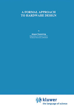 eBook (pdf) A Formal Approach to Hardware Design de Jørgen Staunstrup