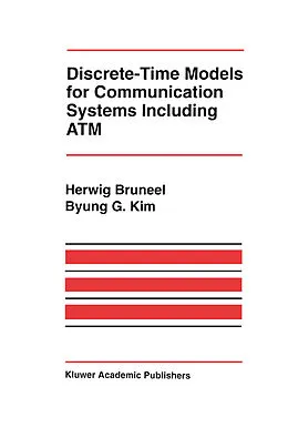 E-Book (pdf) Discrete-Time Models for Communication Systems Including ATM von Herwig Bruneel, Byung G. Kim