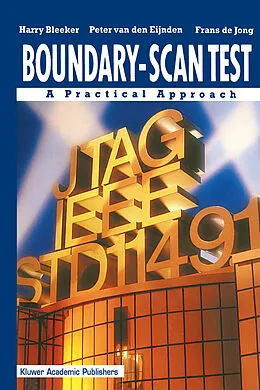 E-Book (pdf) Boundary-Scan Test von Harry Bleeker, Peter van den Eijnden, Frans de Jong