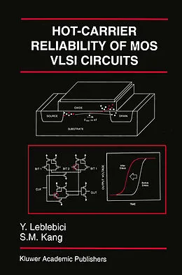 E-Book (pdf) Hot-Carrier Reliability of MOS VLSI Circuits von Yusuf Leblebici, Sung-Mo (Steve) Kang