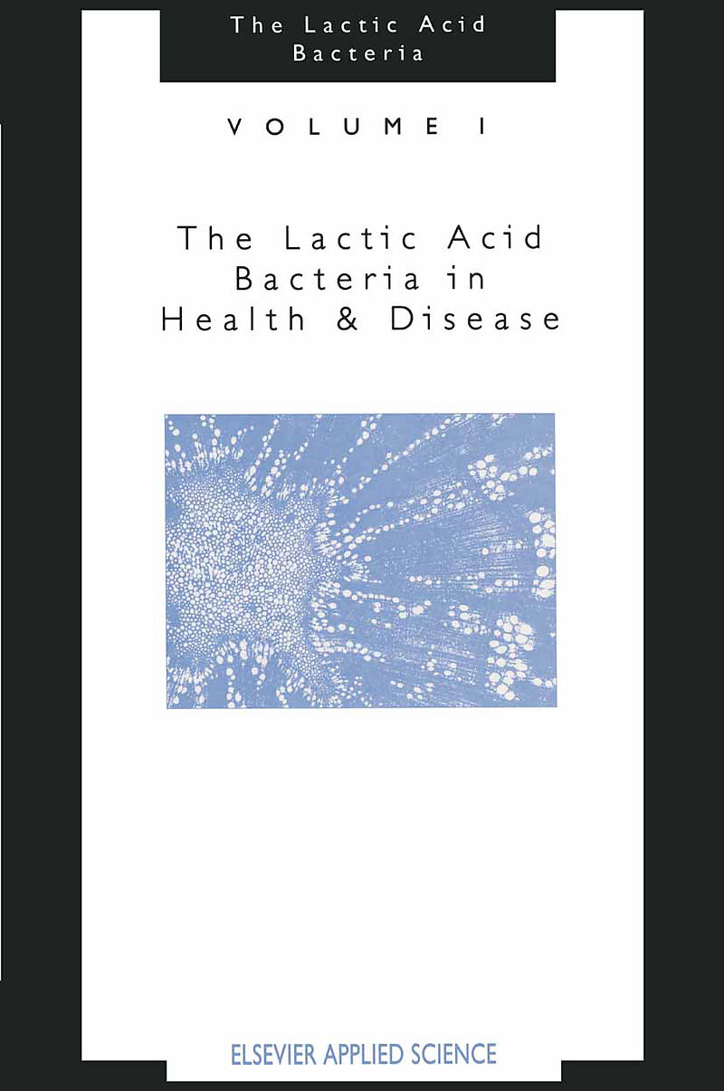 The Lactic Acid Bacteria:Volume 1