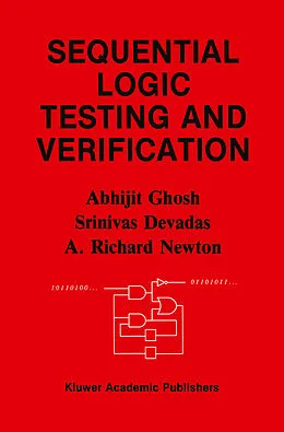 E-Book (pdf) Sequential Logic Testing and Verification von Abhijit Ghosh, Srinivas Devadas, A. Richard Newton