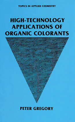 E-Book (pdf) High-Technology Applications of Organic Colorants von P. Gregory