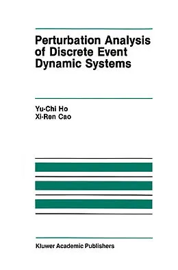 E-Book (pdf) Perturbation Analysis of Discrete Event Dynamic Systems von Yu-Chi (Larry) Ho, Xi-Ren Cao