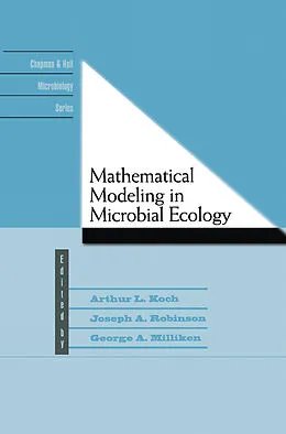 E-Book (pdf) Mathematical Modeling in Microbial Ecology von A. L. Koch, Joseph A. Robinson, George A. Milliken