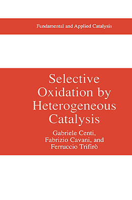 eBook (pdf) Selective Oxidation by Heterogeneous Catalysis de Gabriele Centi, Fabrizio Cavani, Ferrucio Trifirò