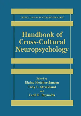 E-Book (pdf) Handbook of Cross-Cultural Neuropsychology von Elaine Fletcher-Janzen, Tony L. Strickland, Cecil R. Reynolds