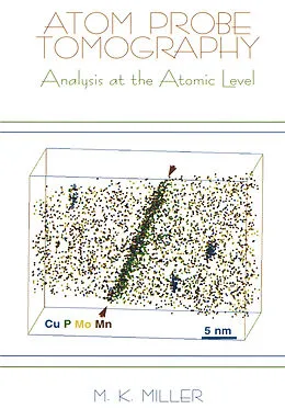 E-Book (pdf) Atom Probe Tomography von Michael K. Miller