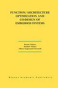 E-Book (pdf) Function/Architecture Optimization and Co-Design of Embedded Systems von Bassam Tabbara, Abdallah Tabbara, Alberto L. Sangiovanni-Vincentelli