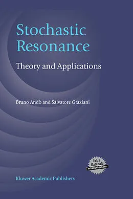 E-Book (pdf) Stochastic Resonance von Bruno Andò, Salvatore Graziani