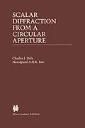 E-Book (pdf) Scalar Diffraction from a Circular Aperture von Charles J. Daly, Navalgund A. H. K. Rao