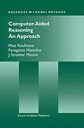 E-Book (pdf) Computer-Aided Reasoning von Matt Kaufmann, Panagiotis Manolios, J Strother Moore