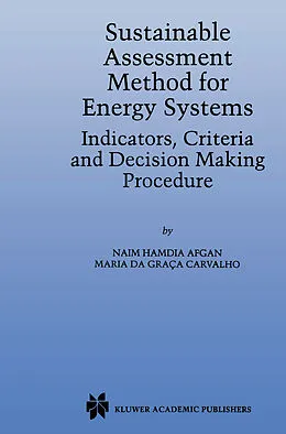E-Book (pdf) Sustainable Assessment Method for Energy Systems von N. Afgan, Maria Da Graca Carvalho