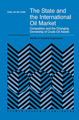 eBook (pdf) The State and the International Oil Market de C. van der Linde