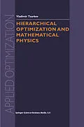 E-Book (pdf) Hierarchical Optimization and Mathematical Physics von Vladimir Tsurkov