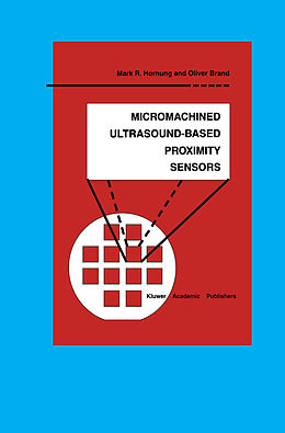 eBook (pdf) Micromachined Ultrasound-Based Proximity Sensors de Mark R. Hornung, Oliver Brand