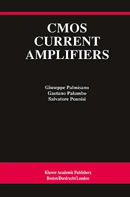 E-Book (pdf) CMOS Current Amplifiers von Giuseppe Palmisano, Gaetano Palumbo, Salvatore Pennisi