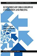 E-Book (pdf) Economics of Urban Highway Congestion and Pricing von J. F. McDonald, Edmond L. D'Ouville, Louie Nan Liu