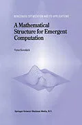 E-Book (pdf) A Mathematical Structure for Emergent Computation von Victor Korotkikh