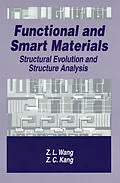 E-Book (pdf) Functional and Smart Materials von Zhong-Lin Wang, Z. C. Kang