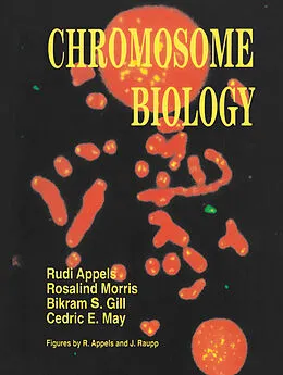 E-Book (pdf) Chromosome Biology von Rudi Appels, R. Morris, Bikram S. Gill