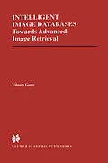 E-Book (pdf) Intelligent Image Databases von Yihong Gong