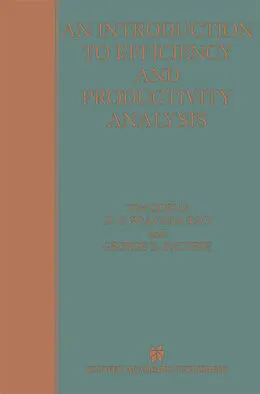 E-Book (pdf) An Introduction to Efficiency and Productivity Analysis von Timothy J. Coelli, Dodla Sai Prasada Rao, George Edward Battese