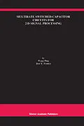 E-Book (pdf) Multirate Switched-Capacitor Circuits for 2-D Signal Processing von Wang Ping, José E. Franca