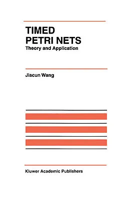 E-Book (pdf) Timed Petri Nets von Jiacun Wang