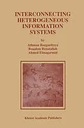 E-Book (pdf) Interconnecting Heterogeneous Information Systems von Athman Bouguettaya, Boualem Benatallah, Ahmed K. Elmagarmid