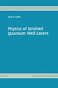 E-Book (pdf) Physics of Strained Quantum Well Lasers von John P. Loehr