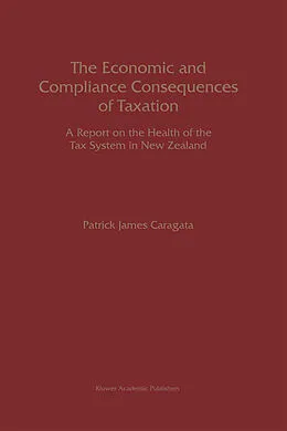 E-Book (pdf) The Economic and Compliance Consequences of Taxation von Patrick J. Caragata