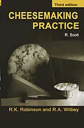 E-Book (pdf) Cheesemaking Practice von R. Andrew Wilbey, J. E. Scott, Richard K. Robinson