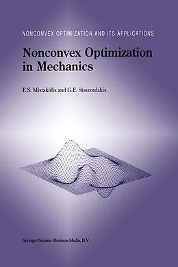E-Book (pdf) Nonconvex Optimization in Mechanics von E. S. Mistakidis, Georgios E. Stavroulakis