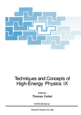 E-Book (pdf) Techniques and Concepts of High-Energy Physics IX von 