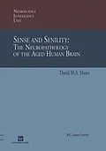 E-Book (pdf) Sense and Senility: The Neuropathology of the Aged Human Brain von David M. A. Mann