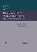 E-Book (pdf) Heat Shock Proteins and Cytoprotection von Alexander E. Kabakov, Vladimir L. Gabai