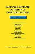 E-Book (pdf) Hardware-Software Co-Design of Embedded Systems von F. Balarin, Alberto Sangiovanni-Vincentelli, Kei Suzuki