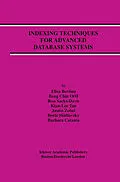 E-Book (pdf) Indexing Techniques for Advanced Database Systems von Elisa Bertino, Beng Chin Ooi, Ron Sacks-Davis
