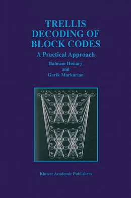 E-Book (pdf) Trellis Decoding of Block Codes von Bahram Honary, Garik Markarian