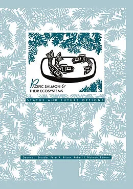 E-Book (pdf) Pacific Salmon & their Ecosystems von Deanna J. Stouder, Peter A. Bisson, Robert J. Naiman