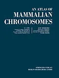 E-Book (pdf) An Atlas of Mammalian Chromosomes von Tao C. Hsu, Kurt Benirschke