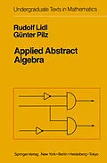 E-Book (pdf) Applied Abstract Algebra von Rudolf Lidl, Günter Pilz
