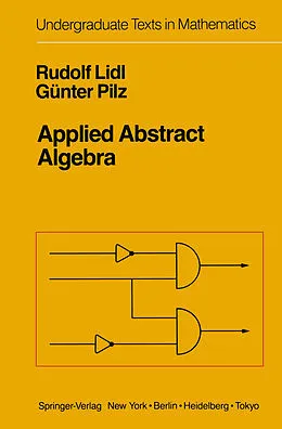 E-Book (pdf) Applied Abstract Algebra von Rudolf Lidl, Günter Pilz