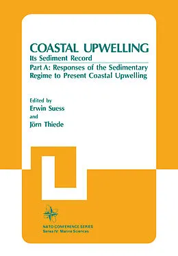 E-Book (pdf) Coastal Upwelling Its Sediment Record von Erwin Suess, Jörn Thiede