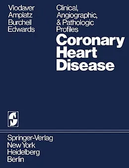 E-Book (pdf) Coronary Heart Disease von Zeev Vlodaver, K. Amplatz, H. B. Burchell