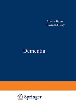E-Book (pdf) Dementia von Alistair S. Burns, Raymond A. Levy